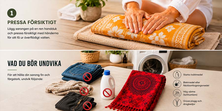 Guide som visar hur du pressar ur vatten ur en sarong och vad du bör undvika vid tvätt